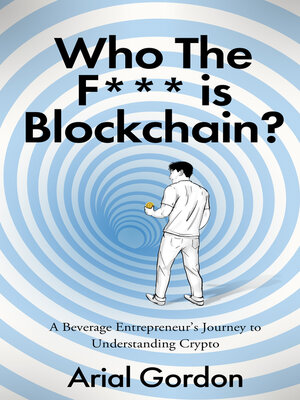 cover image of Who the F*** Is Blockchain?